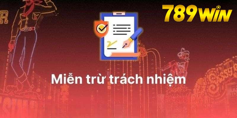 Nếu người chơi tự lộ thông tin thì 789win được miễn trừ trách nhiệm 