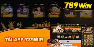 Tải app 789win - Ứng dụng di động.