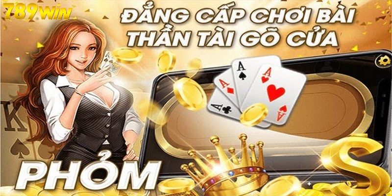 Hướng dẫn chơi phỏm tại nhà cái 789win